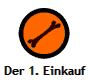Der 1. Einkauf