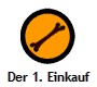 Der 1. Einkauf